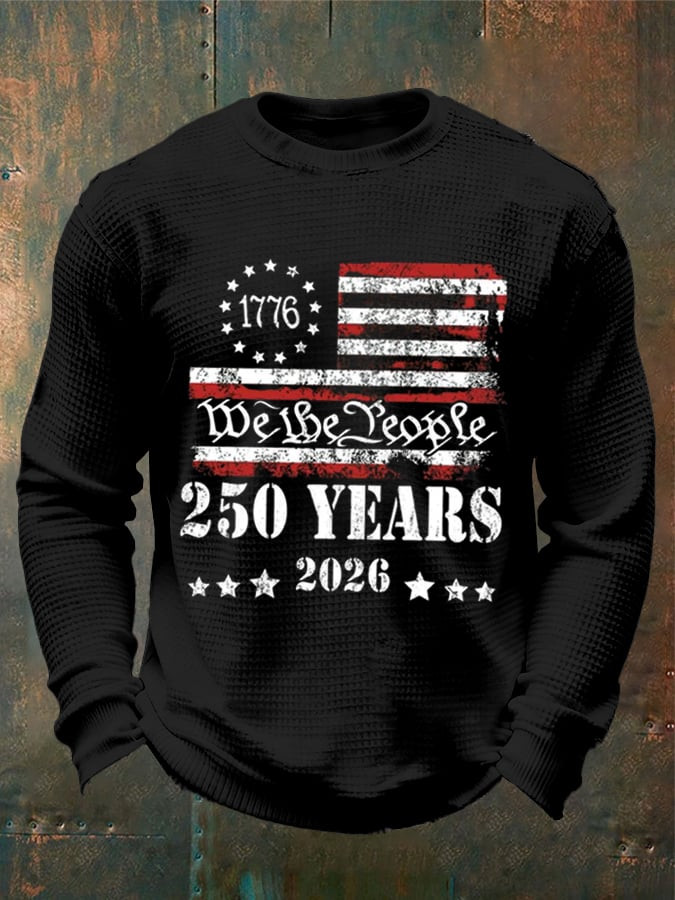 We The People 250 Years Long Sleeve Shirt 4Th Of July Clothes Patriotic Apparel Gifts Idea